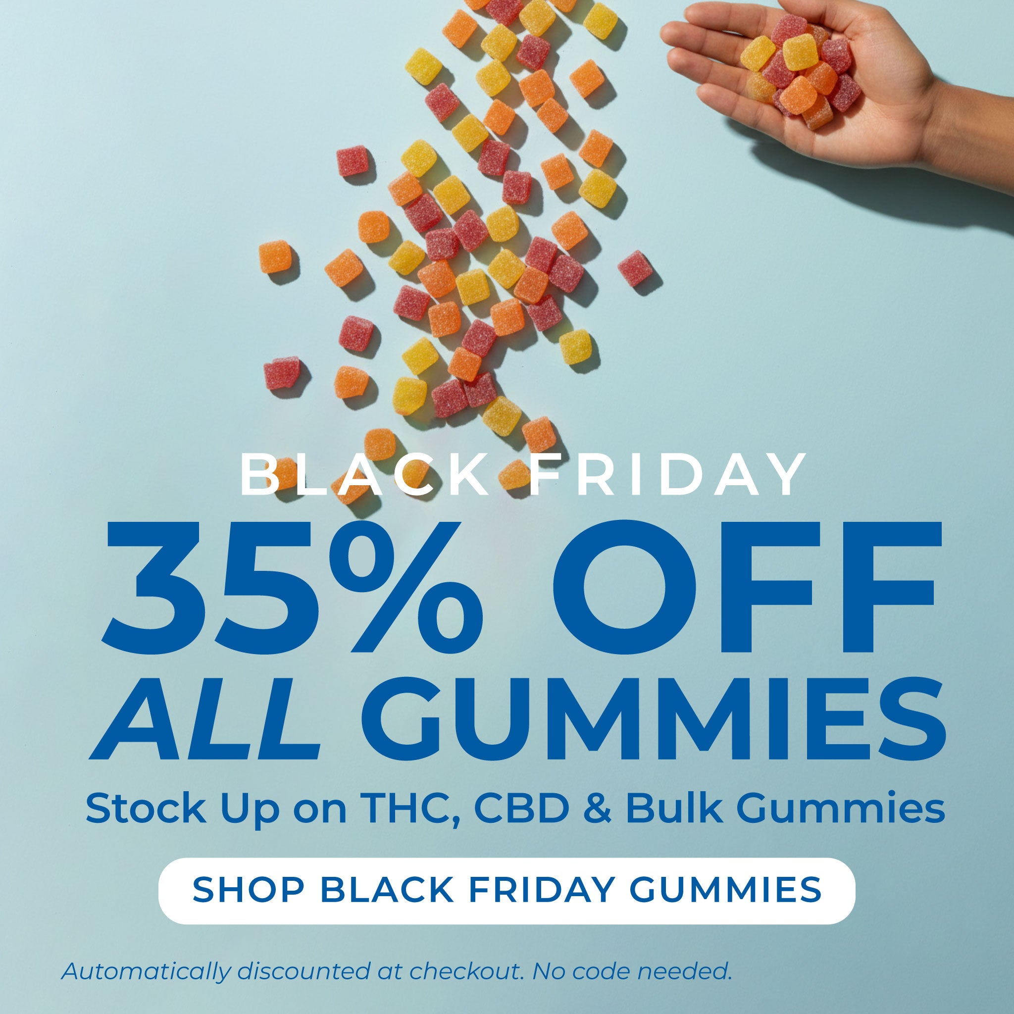 35% Off All Gummies for Black Friday