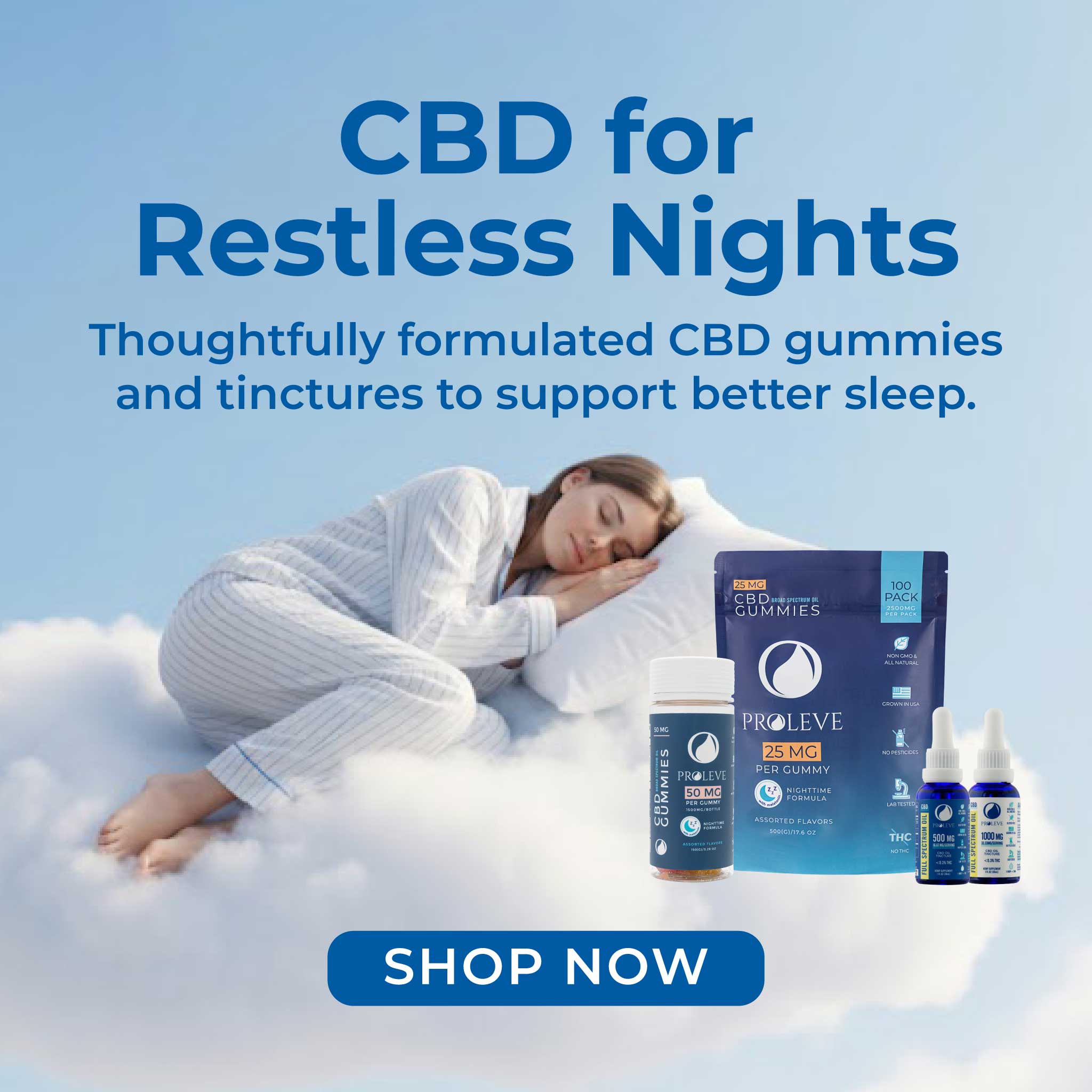CBD for Restless Nights. Thoughtfully formulated CBD gummies and tinctures to support better sleep. Shop Now.