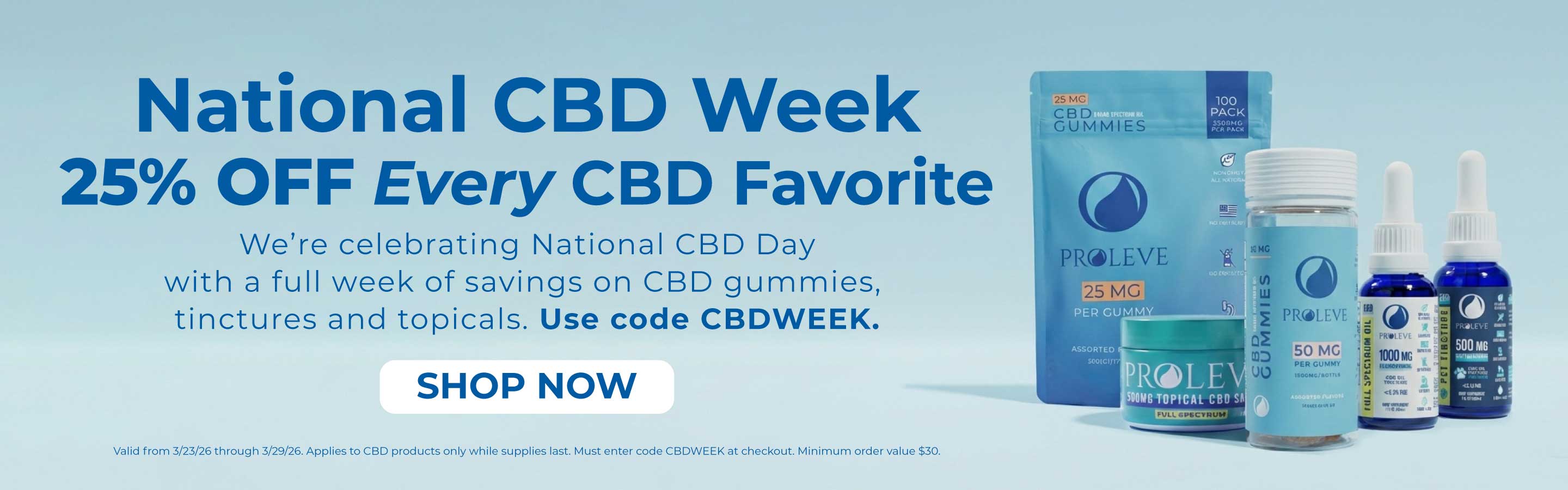 25% Off Every CBD Favorite. Use Code CBDWEEK. Shop Now.